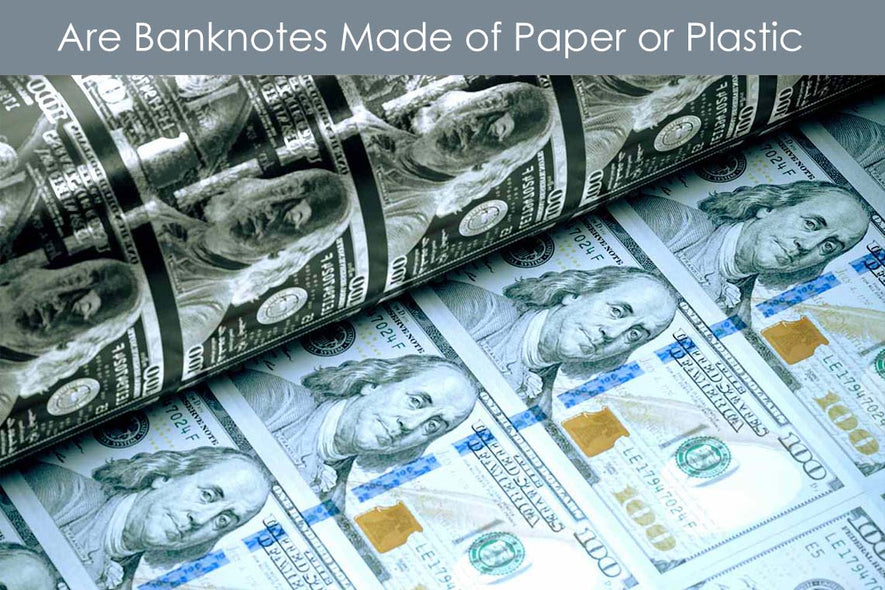 Are Banknotes Made of Paper or Plastic