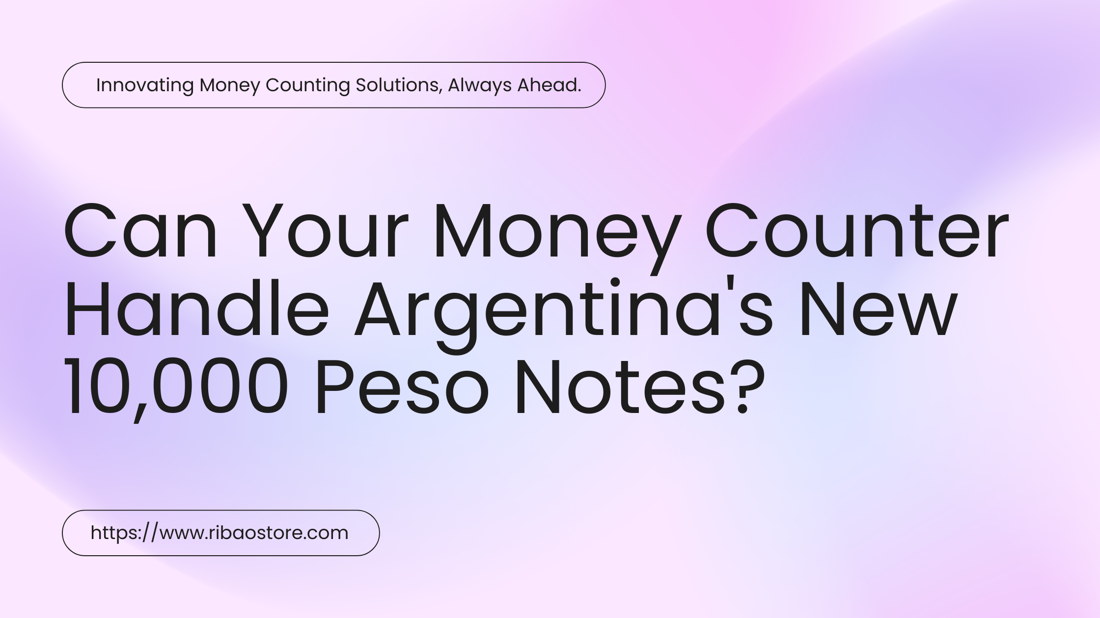Can Your Money Counter Handle Argentina's New 10,000 Peso Notes?