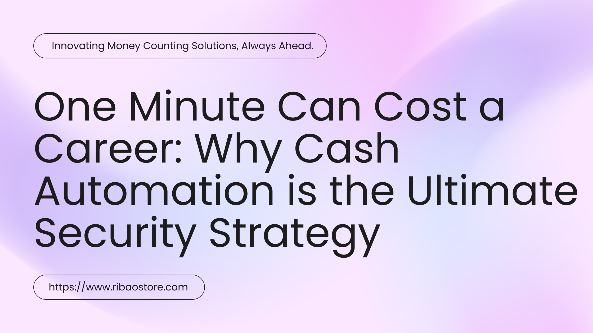 One Minute Can Cost a Career: Why Cash Automation is the Ultimate Security Strategy