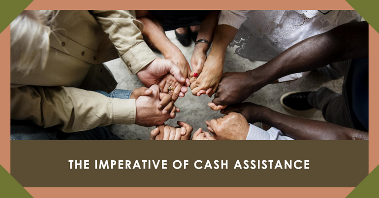 The Imperative of Cash Assistance