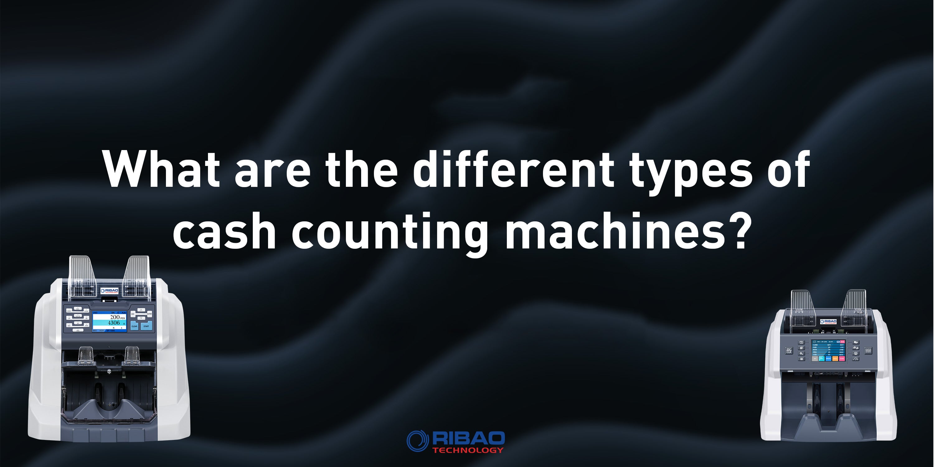 What are the different types of cash counting machines