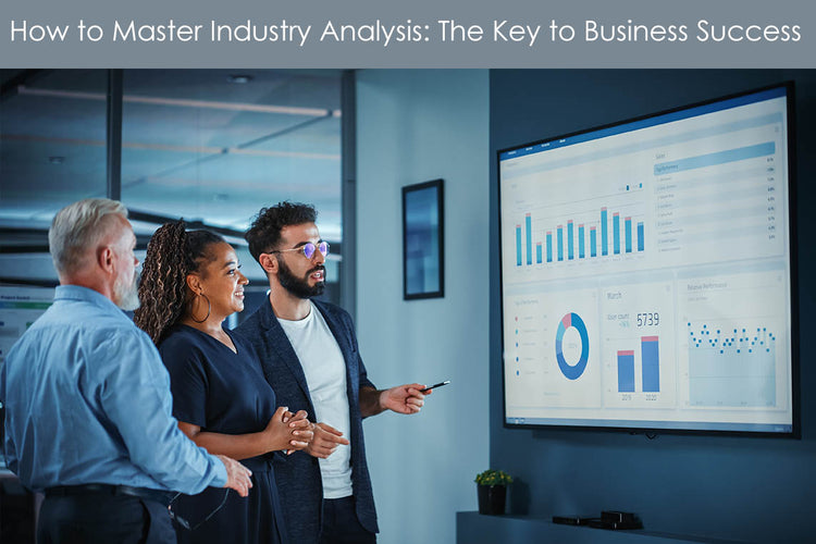 How to Master Industry Analysis