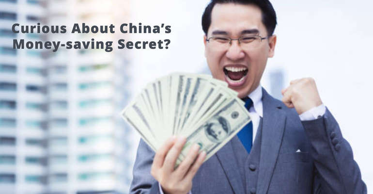 Curious About China’s Money-saving Secret?